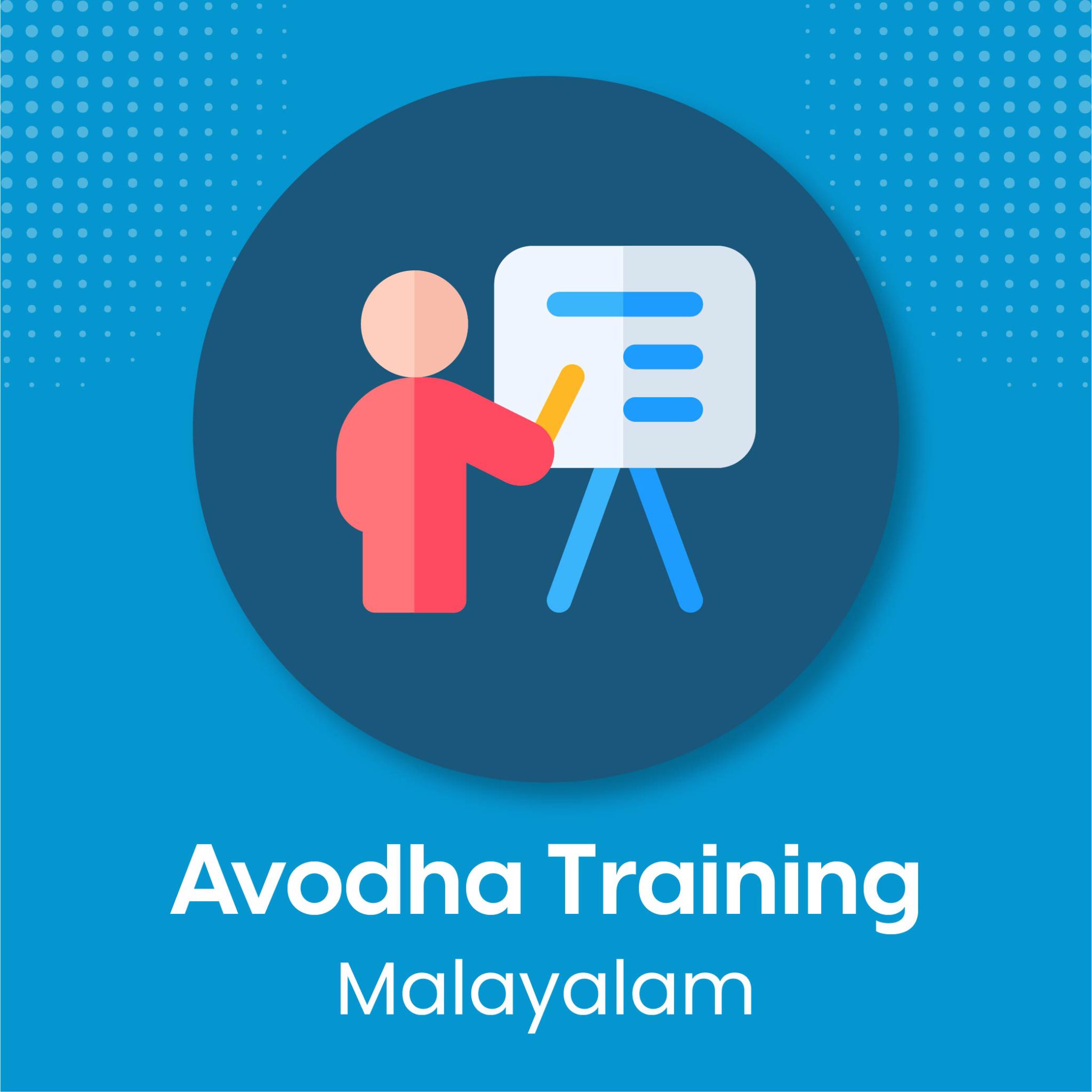 Avodha Training Course in Malayalam Avodha Avodha Training Course in Malayalam Avodha