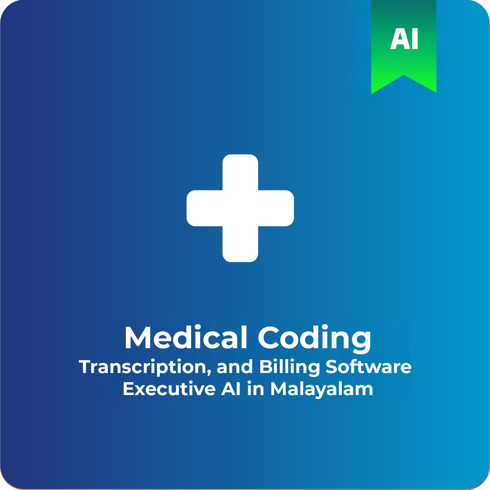 Medical Coding, Transcription, and Billing Software Executive AI in Malayalam